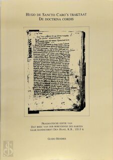 Hugo de Sancto Caro's traktaat De doctrina cordis - Hugo de Sancto Caro (ISBN 9789073683150)