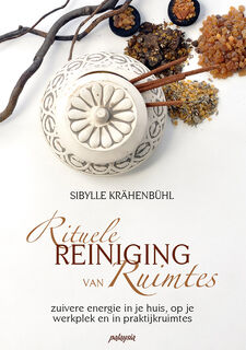 Rituele reiniging van ruimtes - Sibylle Krähenbühl (ISBN 9789492412645)