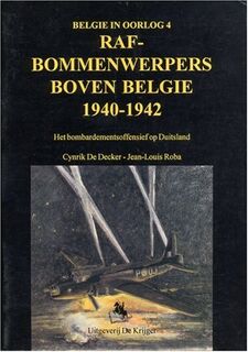 RAF-Bommenwerpers boven België 1940-1942 - Cynrik De Decker, Jean-Louis Roba (ISBN 907254711)
