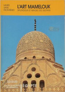 L'art mamelouk - Musée Sans Frontières (ISBN 9782744901782)