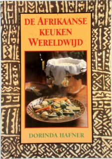 De Afrikaanse keuken wereldwijd - Dorinda Hafner, E.L. Middelbeek-Van Der Ven (ISBN 9789055012213)