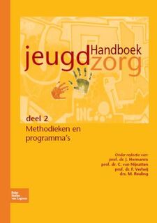 Handboek Jeugdzorg: 2 methodieken van programma's - J. Hermanns, C. van Nijnatten, F. Verheij (ISBN 9789031346417)