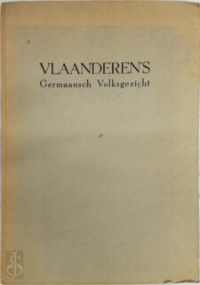 Vlaanderen's Germaansch volksgezicht - Erna Lendvai-Dircksen