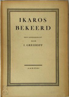 Ikaros bekeerd - J. Greshoff