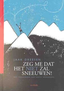 Zeg me dat het niet zal sneeuwen! - Jaak Dreesen, Goele Dewanckel (ISBN 9789031713851)