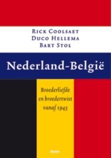 Nederland - België - Duco Hellema, Rik Coolsaet, Bart Stol (ISBN 9789461054746)