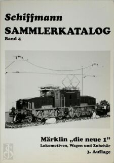 Schiffmann Sammlerkatalog Band 4: Märklin "die neue 1" - (ISBN 9783928511285)