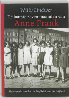 De Laatste zeven maanden van Anne Frank - Willy Lindwer (ISBN 9789089751881)