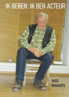 IK BEKEN: IK BEN ACTEUR - Hugo Renaerts (ISBN 9789464353532)
