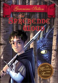 Het sprekende woud - Geronimo Stilton (ISBN 9789085921677)