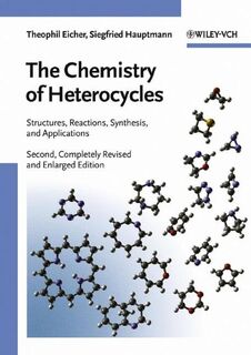 The Chemistry of Heterocycles - Theophil Eicher (ISBN 9783527307203)