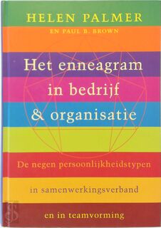 Het enneagram in bedrijf & organisatie - Helen Palmer, P.B. Brown (ISBN 9789021587745)