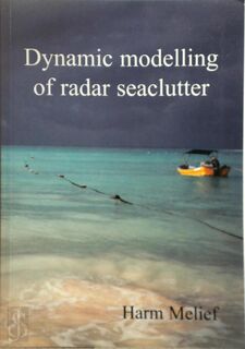 Dynamic Modelling of Radar Seaclutter - Herman Willem Melief (ISBN 9789090211725)