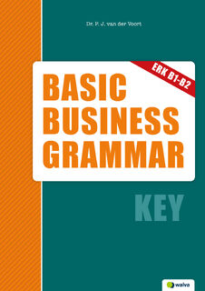 Basic Business Grammar, key - Piet van der Voort (ISBN 9789066753761)