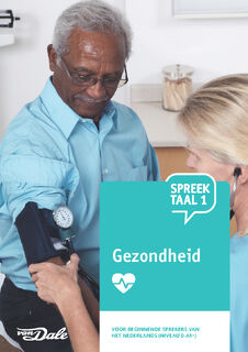 SpreekTaal 1 Gezondheid - Stichting Het Begint met Taal & VU-NT2 (ISBN 9789460774706)