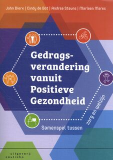 Gedragsverandering vanuit positieve gezondheid - John Dierx, Andrea Steuns, Cindy de Bot, Marleen Mares (ISBN 9789046908273)