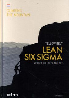 Lean Six Sigma Yellow Belt - Ir. H.C. Theisens (ISBN 9789492240231)
