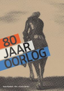 80 jaar oorlog - Gijs van der Ham, Judith Pollmann, Peter Vandermeersch (ISBN 9789045037660)