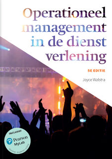 Operationeel management in de dienstverlening, 5e editie met MyLab NL - Joyce Walstra (ISBN 9789043039369)