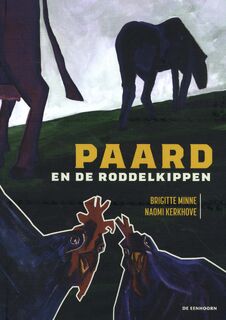 Paard en de roddelkippen - Brigitte Minne (ISBN 9789462915510)