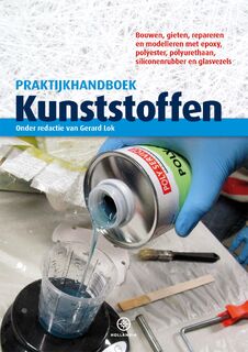 Praktijkhandboek Kunststoffen - Gerard Lok (ISBN 9789064107146)