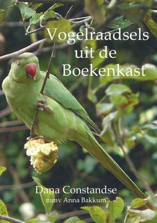 Vogelraadsels uit de boekenkast - Dana Constandse, Anna Bakkum (ISBN 9789082947908)