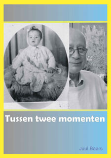 Tussen twee momenten - Juul Baars (ISBN 9789462473102)