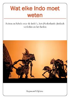 Wat elke Indo moet weten - Raymond Zijlstra (ISBN 9789464060997)