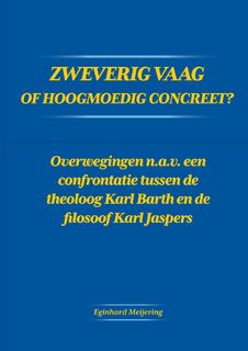 Zweverig vaag of hoogmoedig concreet? - Eginhard Meijering (ISBN 9789464811735)
