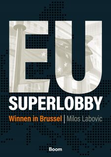 EU Superlobby - Milos Labovic (ISBN 9789462761339)
