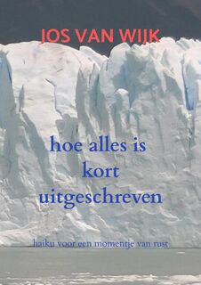 hoe alles is kort uitgeschreven - Jos Van Wijk (ISBN 9789463981392)