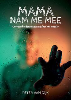 Mama nam me mee - Peter Van Dijk (ISBN 9789464430813)