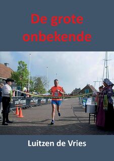 De grote onbekende - Luitzen De Vries (ISBN 9789464067453)