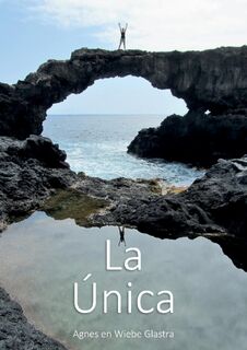 La Única - Agnes Glastra, Wiebe S.J. Glastra (ISBN 9789464430837)