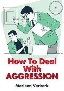 How To Deal With Aggression - Marleen Verkerk (ISBN 9798392546350)