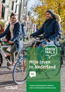 Spreektaal 3 Mijn leven in Nederland - Stichting Het Begint met Taal & VU-NT2 (ISBN 9789460775901)