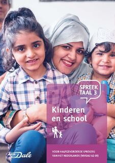 Spreektaal 3 Kinderen en school - Stichting Het Begint met Taal & VU-NT2 (ISBN 9789460775819)
