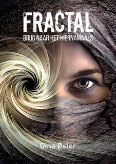 Fractal, Brug naar het hiernamaals - Gina Øster (ISBN 9789463456234)