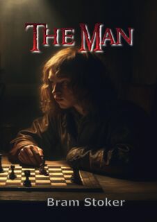 The Man - Bram Stoker (ISBN 9789464814330)