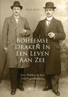 Boheemse draken in een leven aan zee - Huub Koch (ISBN 9789463863261)