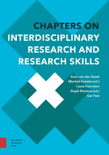 Chapters on Interdisciplinary Research and Research Skills - Koen van der Gaast, Machiel Keestra, Laura Koenders, Steph Menken, Ger Post (ISBN 9789463728256)