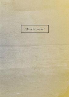 Breek De Routine - P.J. Hession (ISBN 9789464056969)