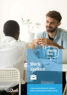 Spreektaal 3 Werk zoeken - Stichting Het Begint met Taal & VU-NT2 (ISBN 9789460775857)