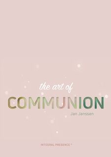 The Art of Communion - Janssen (ISBN 9789082796018)