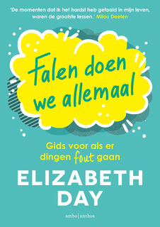 Falen doen we allemaal - Elizabeth Day (ISBN 9789026364181)