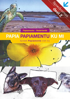 Papia papiamentu ku mi - Xiomara Frans-Muller (ISBN 9789082013511)