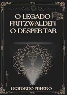 O Legado Fritzwalden - Leonardo Pinheiro (ISBN 9789403737942)