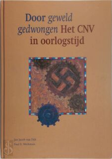 Door geweld gedwongen - J.J. van Dijk (ISBN 9789054030058)
