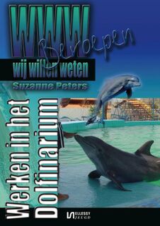 Werken in het Dolfinarium - Suzanne Peters (ISBN 9789086600779)