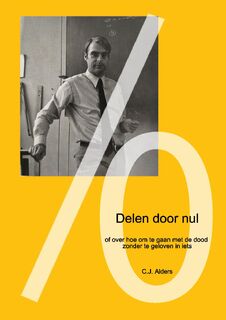 Delen door nul - C.J. Alders (ISBN 9789082930139)